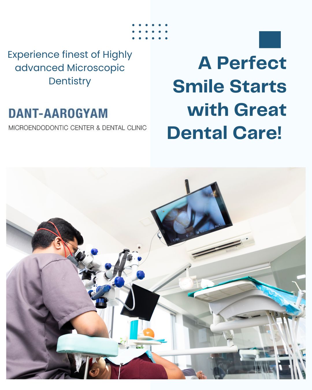 Experience finest of Highly advanced Microscopic Dentistry